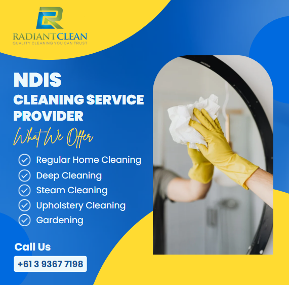 How to Choose the Right NDIS-Approved Cleaning Service