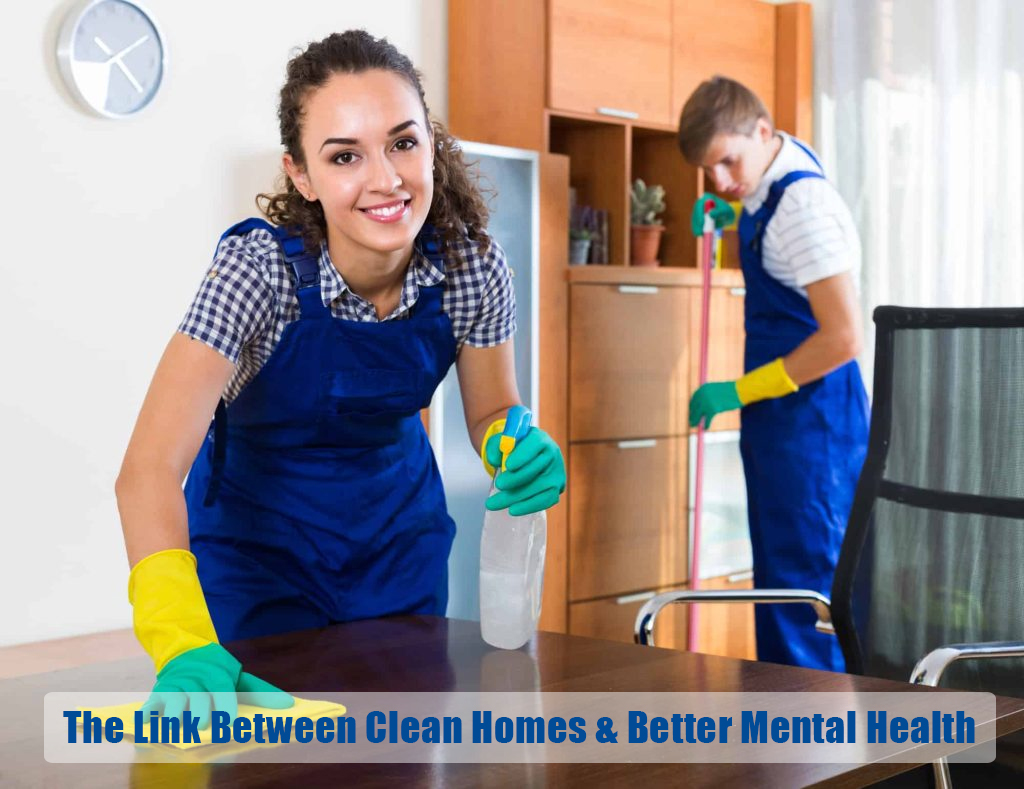 The Link Between Clean Homes and Better Mental Health