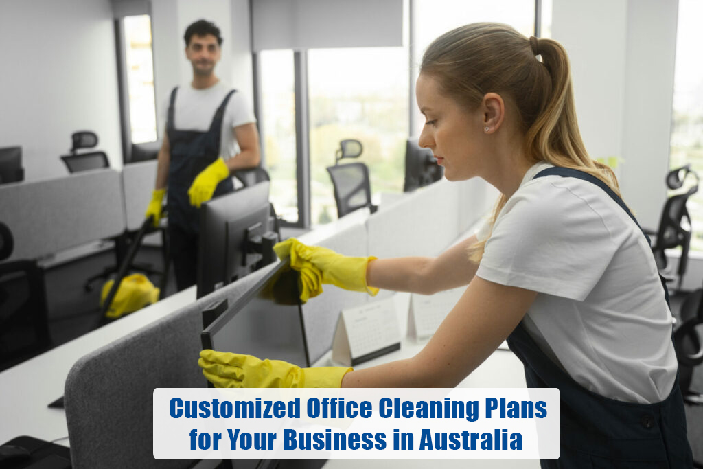 Customized Office Cleaning Plans for Your Business in Australia