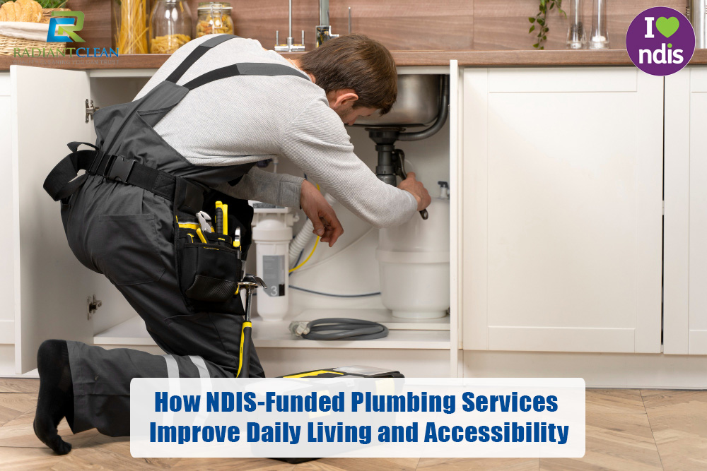 How NDIS-Funded Plumbing Services Improve Daily Living and Accessibility