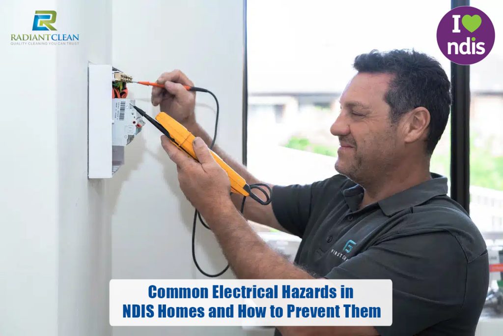 Common Electrical Hazards in NDIS Homes and How to Prevent Them