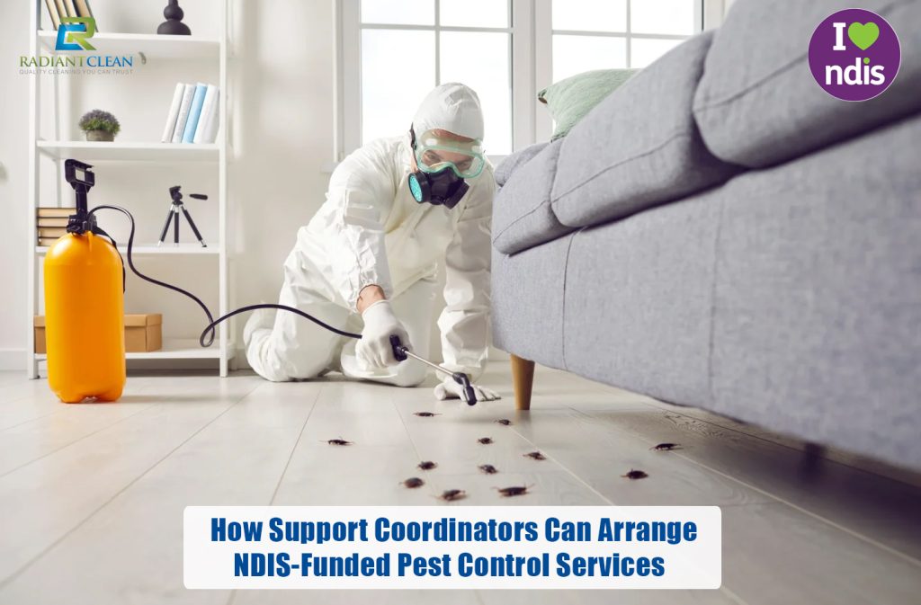 How Support Coordinators Can Arrange NDIS-Funded Pest Control Services