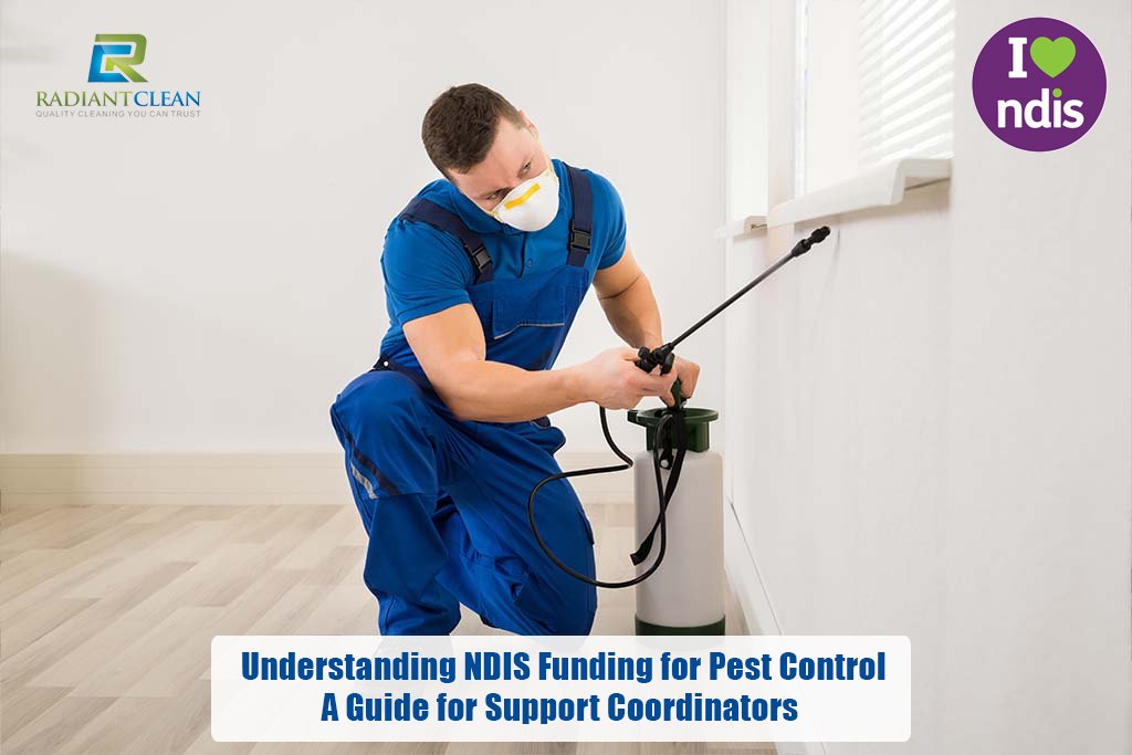 Understanding NDIS Funding for Pest Control: A Guide for Support Coordinators