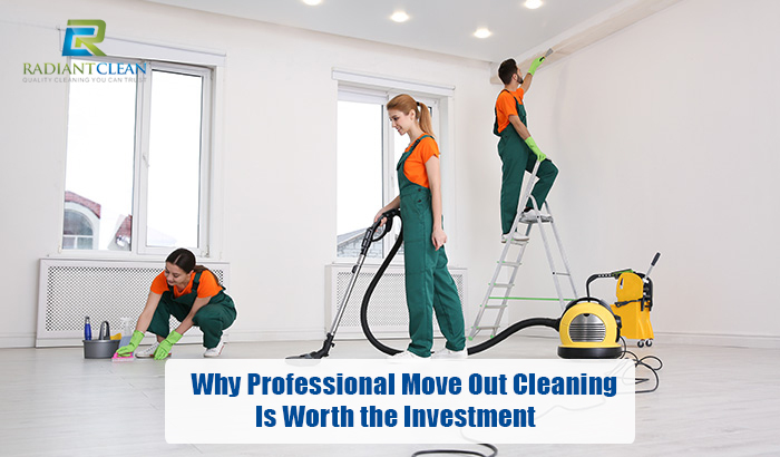 Why Professional Move Out Cleaning Is Worth the Investment