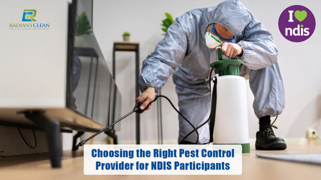Choosing the Right Pest Control Provider for NDIS Participants
