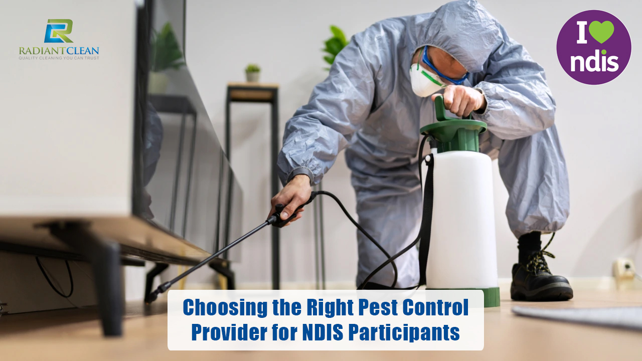 CHOOSING THE RIGHT PEST CONTROL PROVIDER FOR NDIS PARTICIPANTS - NDIS ...
