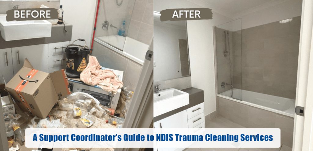 A Support Coordinator’s Guide to NDIS Trauma Cleaning Services