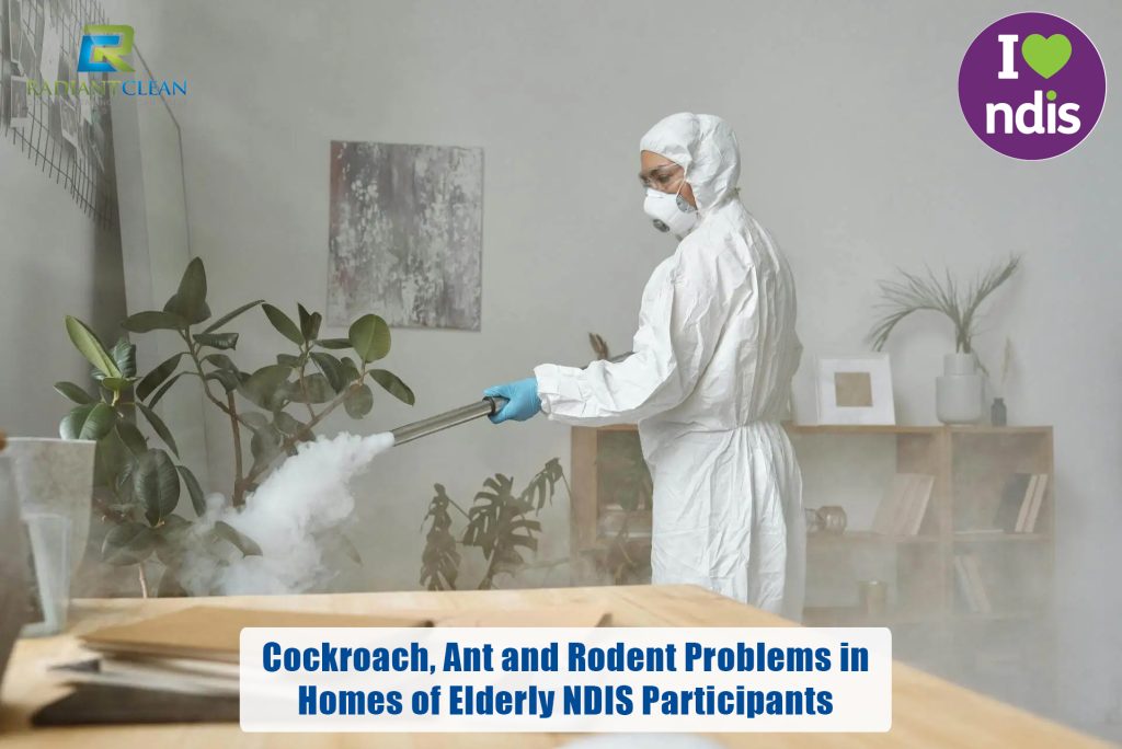 Cockroach, Ant and Rodent Problems in Homes of Elderly NDIS Participants