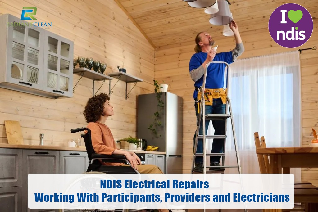 NDIS Electrical Repairs: Working With Participants, Providers and Electricians