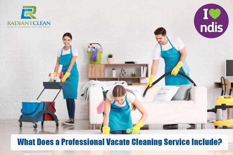 What Does a Professional Vacate Cleaning Service Include?